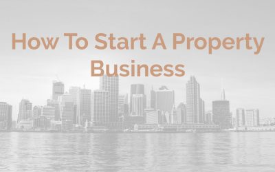 How To Start A Property Business