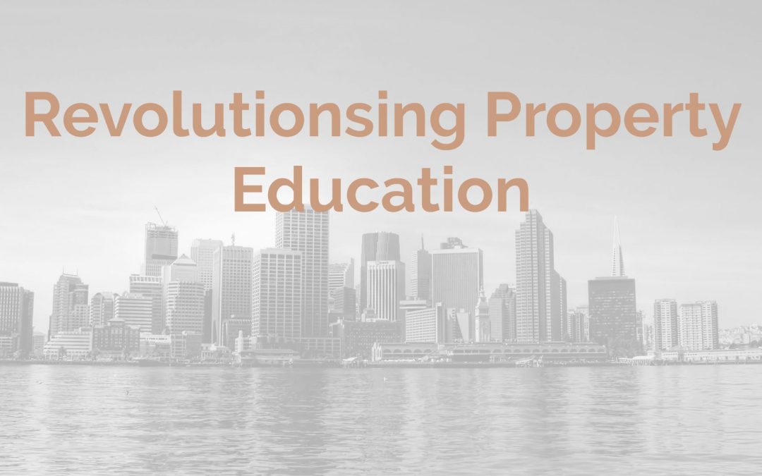 Prop Tech: Pioneering The Way And Revolutionising The Property Education Model   